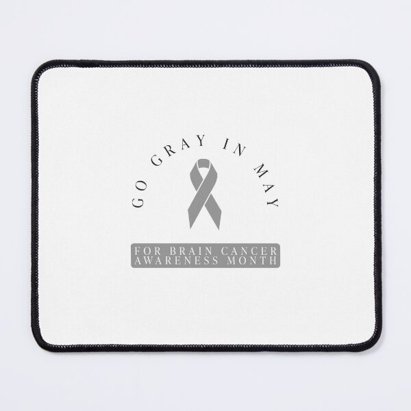 Item preview, Go Gray in May for Brain Cancer designed and sold by jdanis.