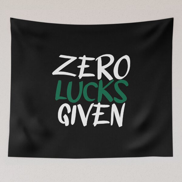 Item preview, Zero Lucks Given Funny Gifts Zero Lucks designed and sold by Sadil.