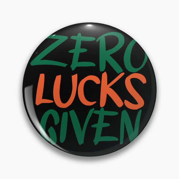 Item preview, Zero Lucks Given Funny Gifts Zero Lucks designed and sold by Sadil.