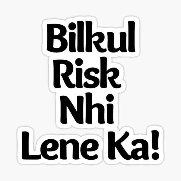 Item preview, Bilkul Risk Nhi Lene ka | Funny Hera Pheri designed and sold by Ace2ooo.