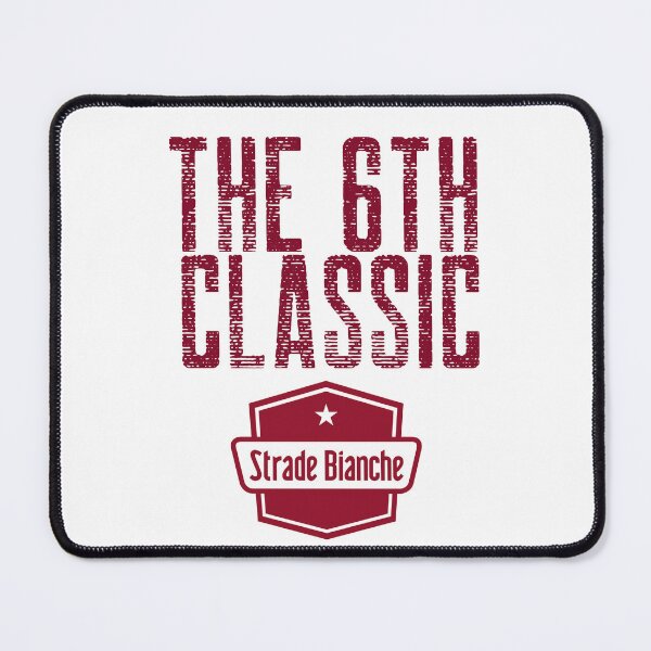Item preview, 6th cycling monument - strade bianche designed and sold by Whatalifestyle.