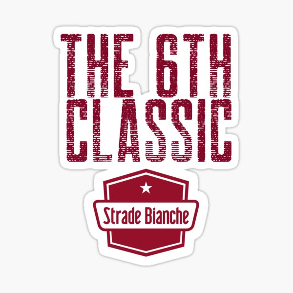 Item preview, 6th cycling monument - strade bianche designed and sold by Whatalifestyle.