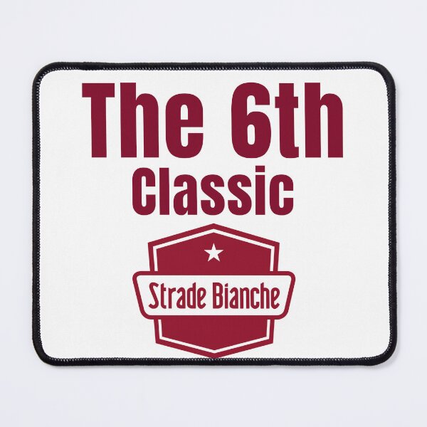 Item preview, 6th cycling monument - strade bianche designed and sold by Whatalifestyle.
