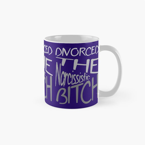 Item preview, Divorced The Narcissistic Bitch Grey Text v2 designed and sold by taiche.