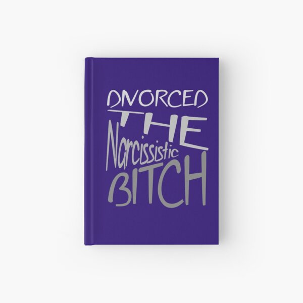 Item preview, Divorced The Narcissistic Bitch Grey Text v2 designed and sold by taiche.