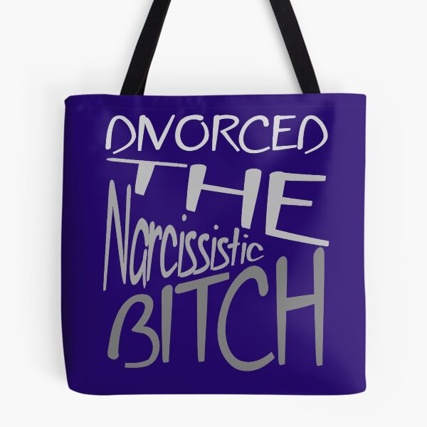 Item preview, Divorced The Narcissistic Bitch Grey Text v2 designed and sold by taiche.