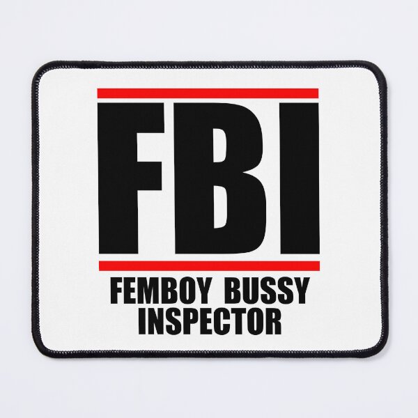 Item preview, Femboy Bussy Inspector FBI Parody designed and sold by BrobocopPrime.
