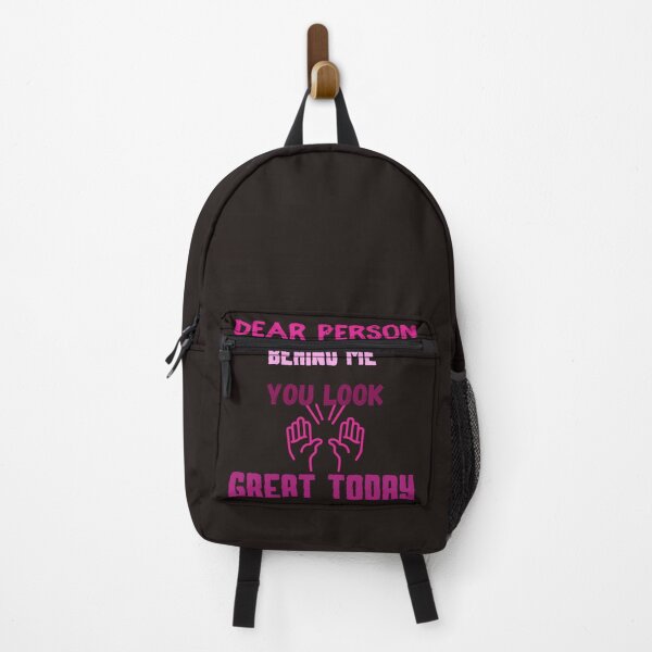 Item preview, dear person behind me you look great today,funny designed and sold by SENMARO100.
