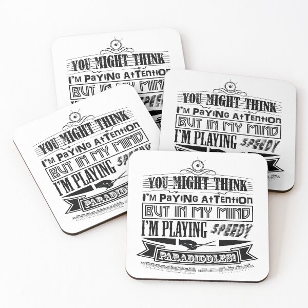 Item preview, DRUMMER - YOU THINK I'M PAYING ATTENTION - FUNNY QUOTE black designed and sold by KoolDsignsMUSIC.