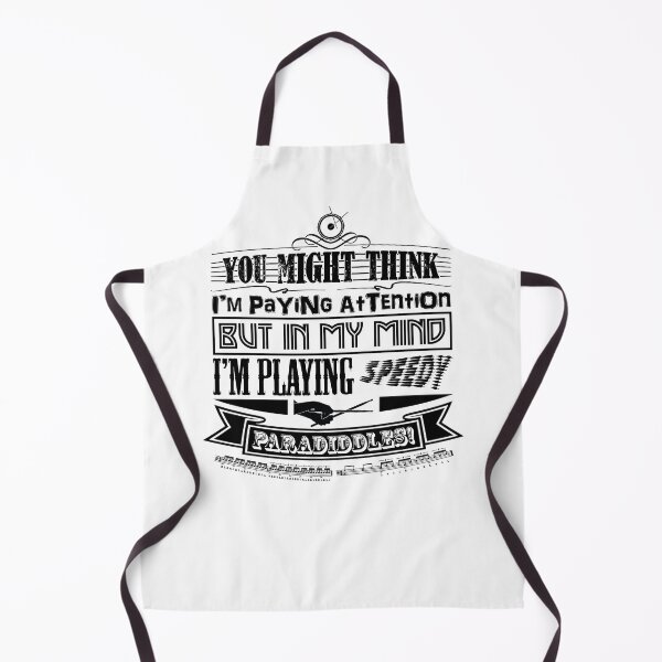 Item preview, DRUMMER - YOU THINK I'M PAYING ATTENTION - FUNNY QUOTE black designed and sold by KoolDsignsMUSIC.