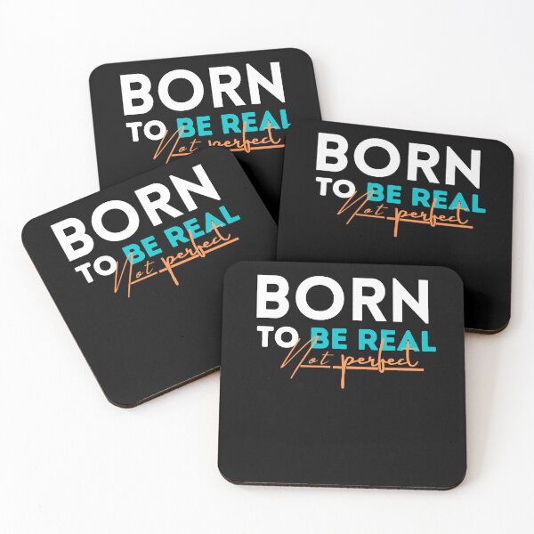 Item preview, quote of the day,Born to be real not perfect designed and sold by behappysiempre.