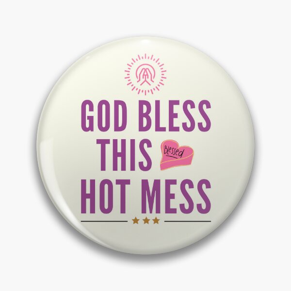 Item preview, God Bless This Hot Mess - Christian Quotes | Short Christian Sayings designed and sold by Delandor.