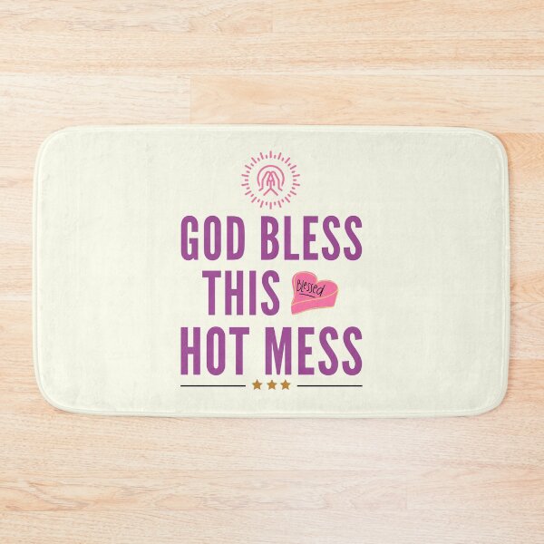 Item preview, God Bless This Hot Mess - Christian Quotes | Short Christian Sayings designed and sold by Delandor.