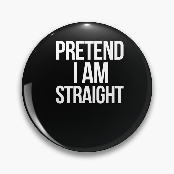 Item preview, Pretend I'm straight designed and sold by Frank-Speicher.