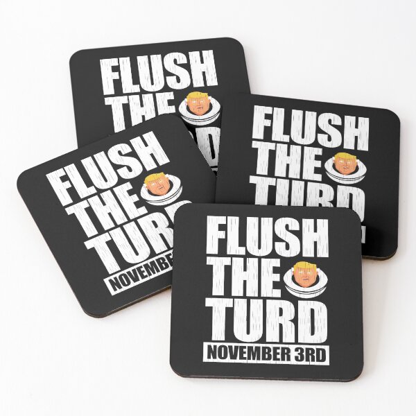 Item preview, Anti Trump Flush The Turd November 3rd designed and sold by chrishenchell1.