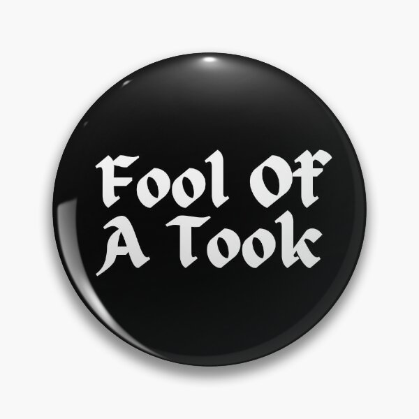 Item preview, Fool Of A Took designed and sold by Dip-Art.