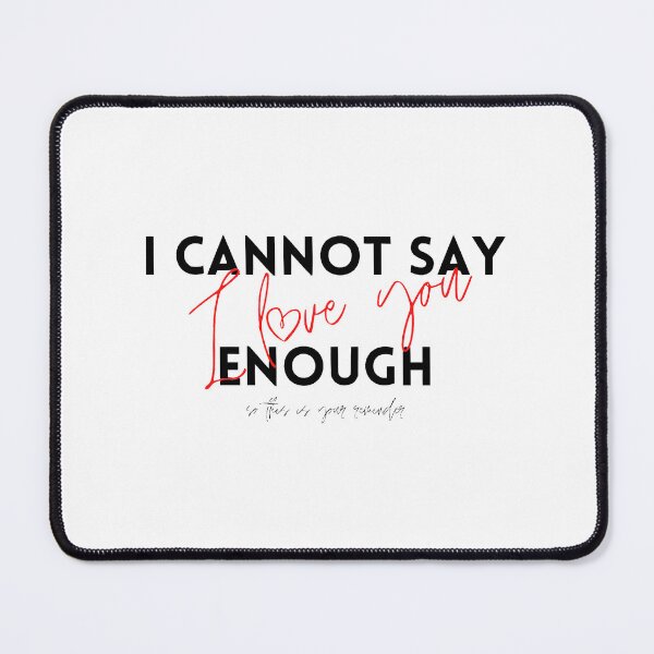 Item preview, I can't say I love you enough so this is your reminder designed and sold by am-L.