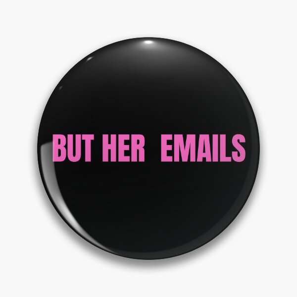 Item preview, Funny But Her Emails Hillary Clinton Controversy Trolls Trump For Trending 2022 And American Politics - But Her Emails Slogan designed and sold by lodarohit.