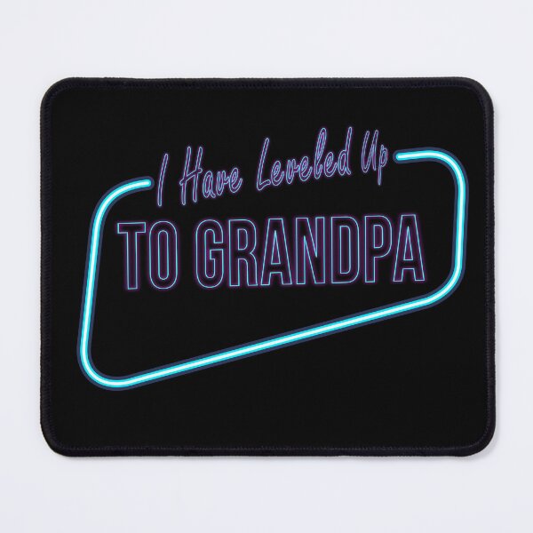 Item preview, I Have Leveled Up To Grandpa designed and sold by roleshop.