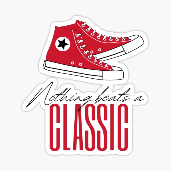 Nothing Beats A Classic Sticker