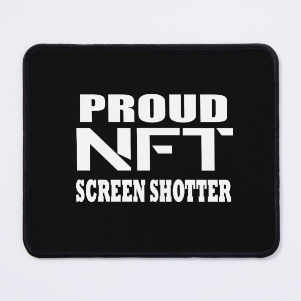Item preview, Proud Nft Screenshotter Poster designed and sold by stylechoc.