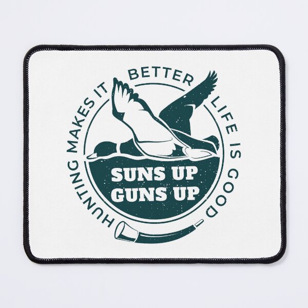 Item preview, Hunting Makes It Better Life Is Good Suns Up Guns Up designed and sold by vincentalan.