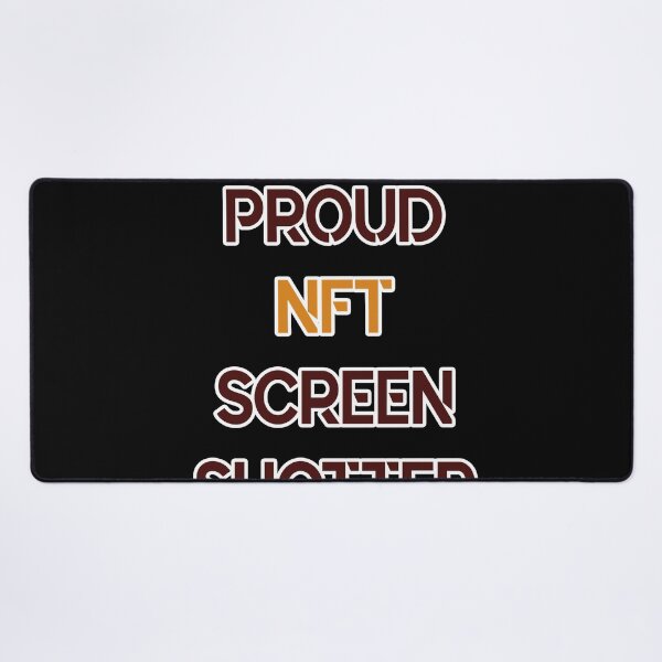 Item preview, Proud Nft Screenshotter designed and sold by stylechoc.
