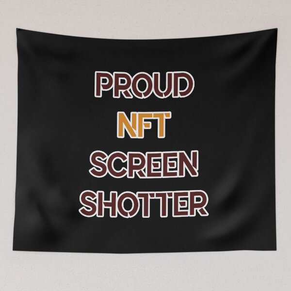 Item preview, Proud Nft Screenshotter designed and sold by stylechoc.