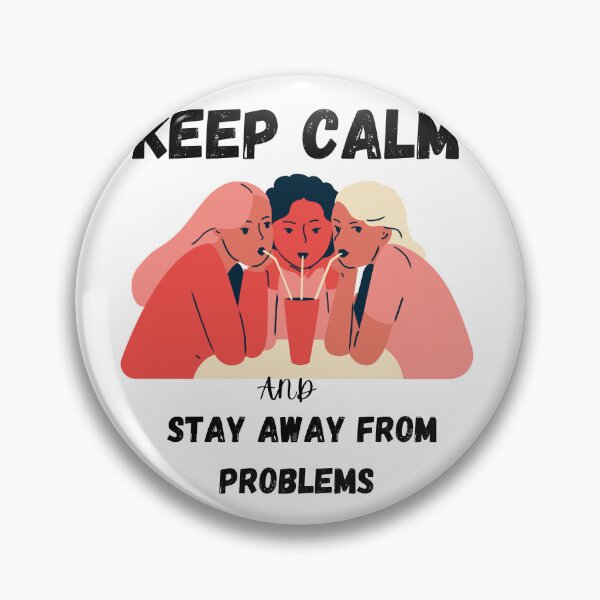 Item preview, Keep calm and stay away from problems designed and sold by Eve :).