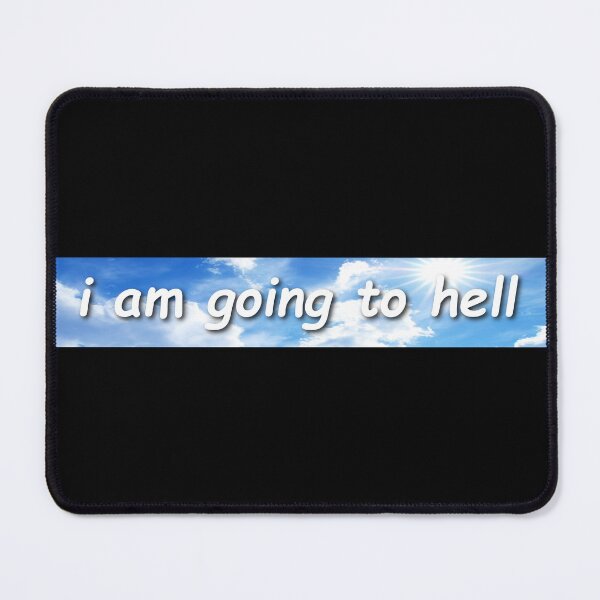 Item preview, I Am Going To Hell Bumper designed and sold by Sour Soul.