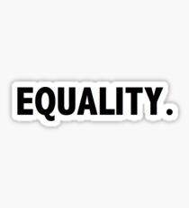 EQUALITY Sticker