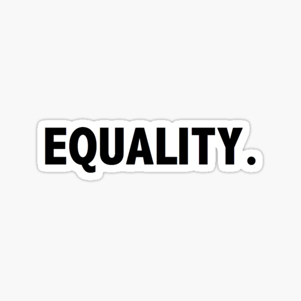 EQUALITY Sticker