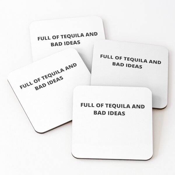 Item preview, Full of Tequila and Bad Ideas designed and sold by ContentCreation.