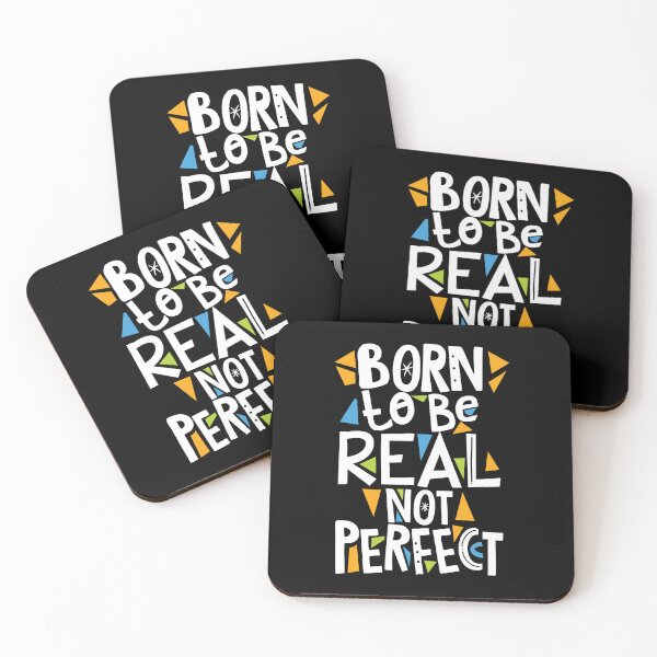 Item preview, Born to be real not Perfect designed and sold by SparkDrago.