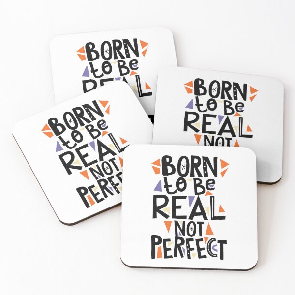 Item preview, Born to be real not Perfect designed and sold by SparkDrago.
