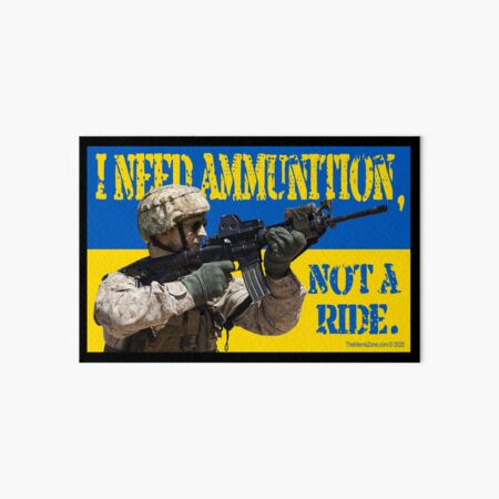I Need Ammunition, Not a Ride Art Board Print