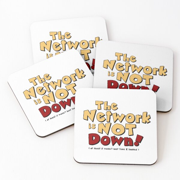 Item preview, The Network is NOT down! designed and sold by DCgubbins.