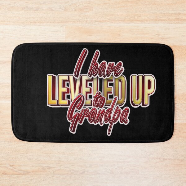 Item preview,  I Have Leveled Up To Grandpa  designed and sold by roleshop.