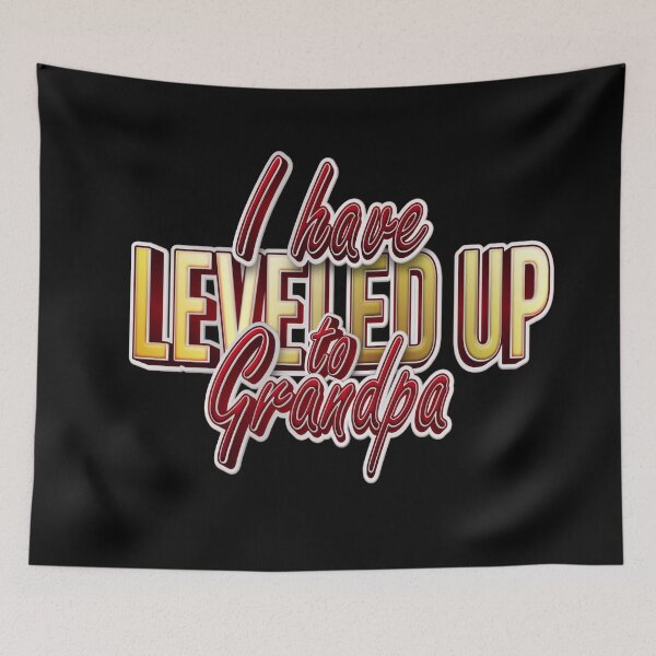 Item preview,  I Have Leveled Up To Grandpa  designed and sold by roleshop.