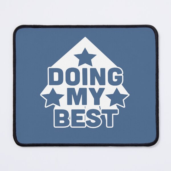 Item preview, Doing my Best designed and sold by Tom Weaver.