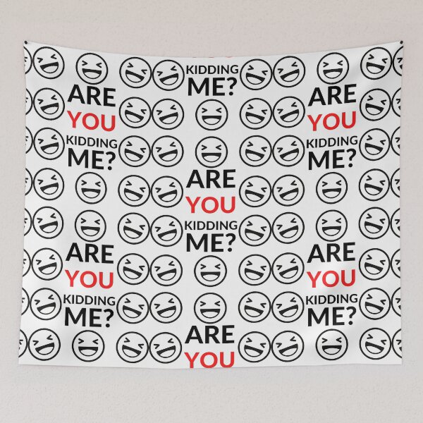 Item preview,  ARE YOU KIDDING ME? designed and sold by RobbiesMusic.