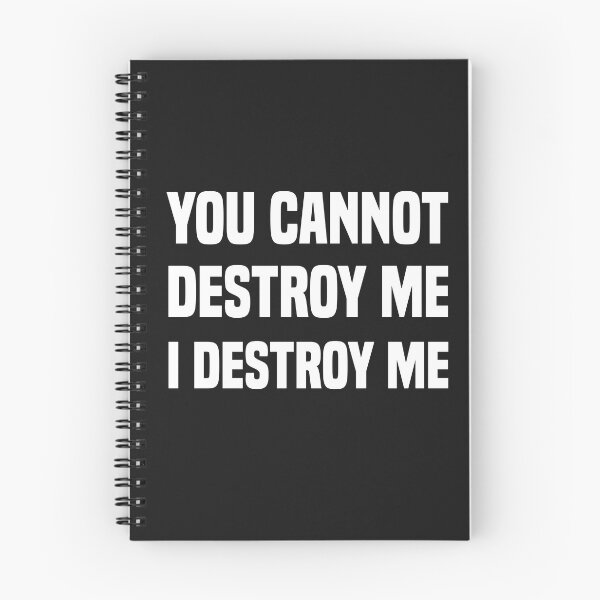 Item preview, funny you cannot destroy me i destroy me designed and sold by Crystakim.