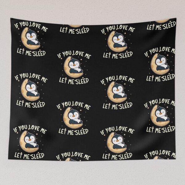Item preview, If You Love Me Let Me Sleep designed and sold by anziehend.