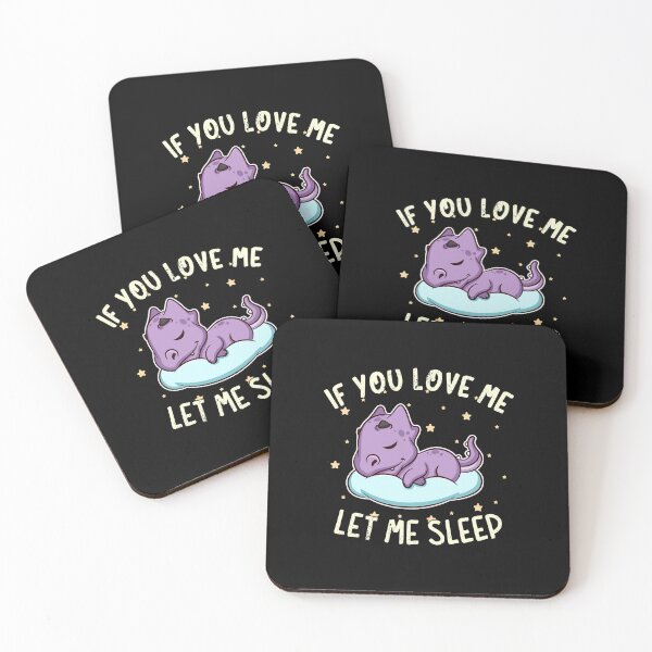Item preview, If You Love Me Let Me Sleep designed and sold by anziehend.