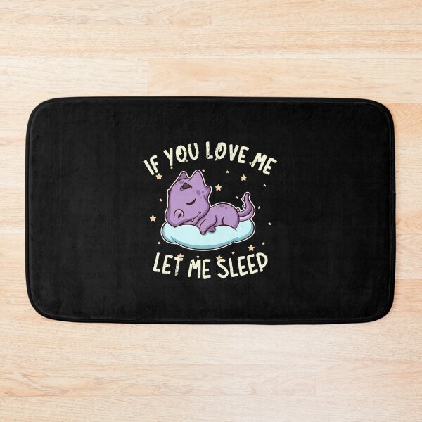 Item preview, If You Love Me Let Me Sleep designed and sold by anziehend.
