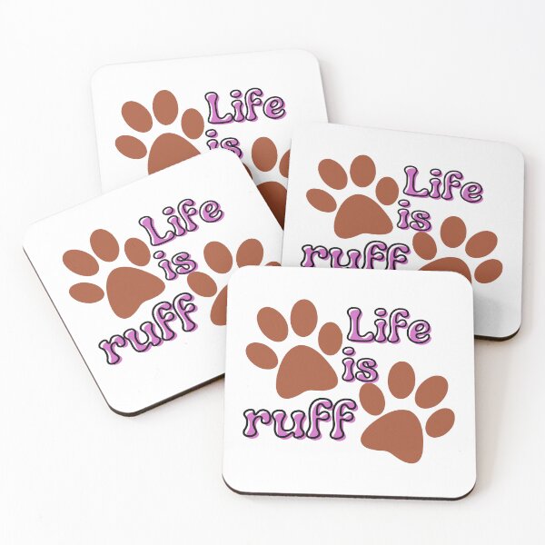 Item preview, Life is Ruff with paw prints designed and sold by MGuyerArt.