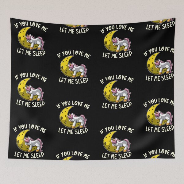 Item preview, If You Love Me Let Me Sleep designed and sold by anziehend.