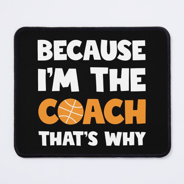 Item preview, Because I'm The Coach That's Why Gift For Basketball Coach Sticker designed and sold by stewaales6.