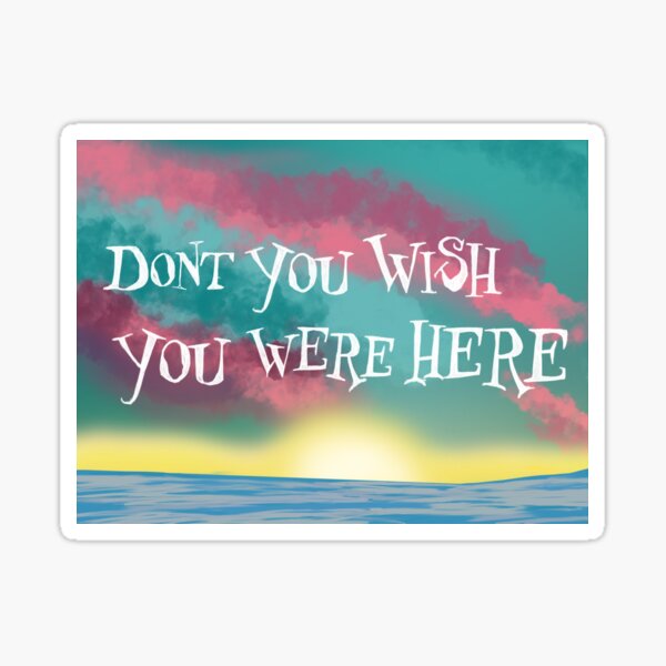 Item preview, Don't You Wish You Were Here designed and sold by mfmcfarlane.