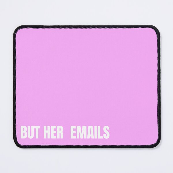 Item preview, Funny But Her Emails Hillary Clinton Controversy Trolls Trump For Trending 2022 And American Politics - But Her Emails Slogan designed and sold by lodarohit.